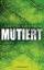 Ulrich Hefner: Mutiert: Thriller Thrille