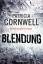 Patricia Cornwell: Blendung: Ein Kay-Sca