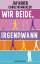 Asher, Jay; Mackler, Carolyn: Wir beide,