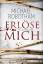 Michael Robotham: Erlöse mich: Psychothr