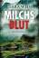 Clara Weiss: Milchsblut