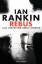 Ian Rankin: REBUS - Alle Inspector-Rebus