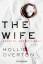 Hollie Overton: The Wife. Schütze, wen d