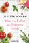 Loretta Nyhan: Wenn das Leben dir Tomate