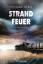 Hendrik Berg: Strandfeuer - Ein Nordsee-