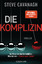 Die Komplizin – Ihr Mann ist ein Serienkiller. Was ist sie – Täterin oder Opfer? – Thriller. - Der neue Thriller vom Autor der SPIEGEL-Bestseller THIRTEEN und FIFTY FIFTY