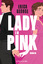 Erica George: Lady in Pink | Roman | Eri