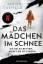 Javier Castillo: Das Mädchen im Schnee -