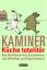 Kaminer, Wladimir; Kaminer, Olga: Küche 