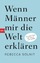 Rebecca Solnit: Wenn Männer mir die Welt