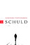 Schirach, Ferdinand von: Schuld: Stories