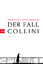 Schirach, Ferdinand von: Der Fall Collin