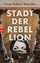 Omar Robert Hamilton: Stadt der Rebellio