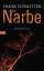 Frank Schmitter: Die Narbe