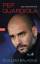 Guillem Balagué: Pep Guardiola: Die Biog