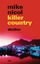 Mike Nicol: killer country – thriller Mike Nicol: killer country – thriller