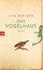 Eva Meijer: Das Vogelhaus: Roman