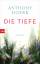 Anthony Doerr: Die Tiefe - Stories