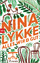 Nina Lykke: Alles wird gut : Roman