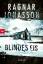 Ragnar Jónasson: Blindes Eis - Thriller 