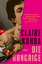 Claire Kohda: Die Hungrige: Roman