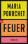 Maria Pourchet: Feuer