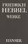 Friedrich Hebbel: Werke Band 3