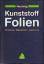 Joachim Nentwig: Kunststoff-Folien - Her