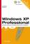 Windows XP Professional - Grundlagen und Strategien für den Einsatz am Arbeitsplatz und im Netzwerk