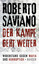 Roberto Saviano: Der Kampf geht weiter :