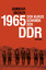 Gunnar Decker: 1965: Der kurze Sommer de