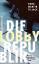 Hans-Martin Tillack: Die Lobby-Republik 