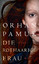 Orhan Pamuk: Die rothaarige Frau | Roman