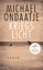 Michael Ondaatje: Kriegslicht / Michael 