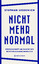 Stephan Lessenich: Nicht mehr normal - G