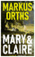 Markus Orths: Mary & Claire