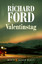 Richard Ford: Valentinstag : Roman