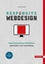 Responsive Webdesign – Reaktionsfähige Websites gestalten und umsetzen