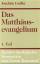 Das Matthäusevangelium: Teil 1., Zu Kap. 1,1 - 13,58