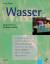 Gisela Walter: Wasser: Die Elemente im K