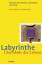 Labyrinthe - Ursymbole des Lebens. Werkb