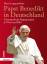 Papst Benedikt in Deutschland: Unvergess Papst Benedikt in Deutschland: Unvergess