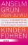 Grün, Anselm; Wu, Hsin-Ju: Kinder führen