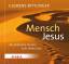 Mensch Jesus: Musikalische Fenster zum L