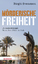 Birgit Svensson: Mörderische Freiheit - 