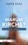 Hans Joas: Warum Kirche? – Selbstoptimie