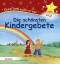 Die schönsten Kindergebete : Kleiner Ste Die schönsten Kindergebete : Kleiner Ste