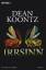 gebrauchtes Buch – Dean Koontz – Irrsinn – Roman – Bild 1