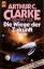 Clarke, Arthur C. / Lee, Gentry: Die Wie