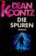 Koontz, Dean R: Die Spuren: Roman (Heyne